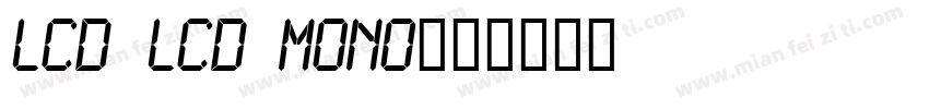 LCD LCD Mono字体转换